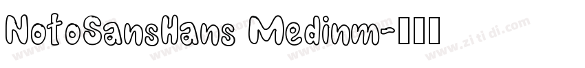 NotoSansHans Medinm字体转换